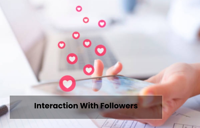 Interaction With Followers
