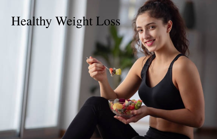 Healthy Weight Loss