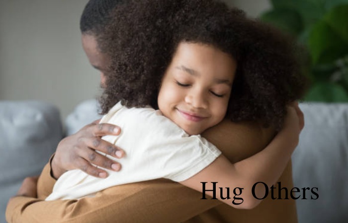 Hug Others